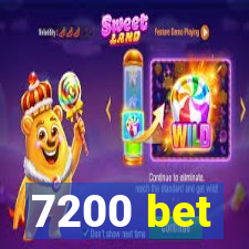 7200 bet